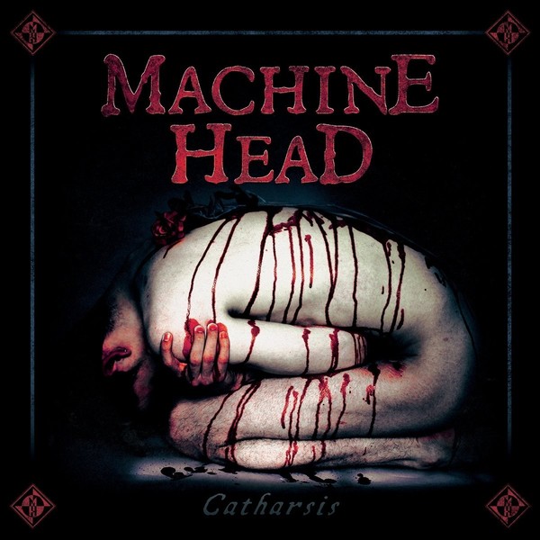 Machine Head - Catharsis(2018)