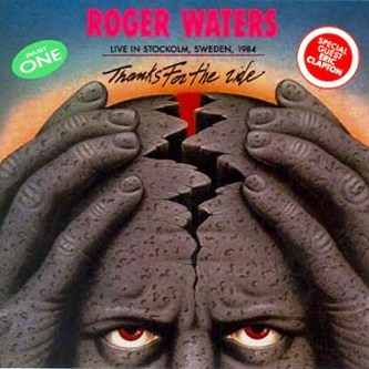 Roger Waters - Thanks For The Ride (2CD) (1984)