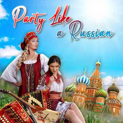 Party Like A Russian (2021) MP3
